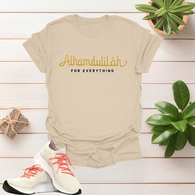 Alhamdulillah for Everything