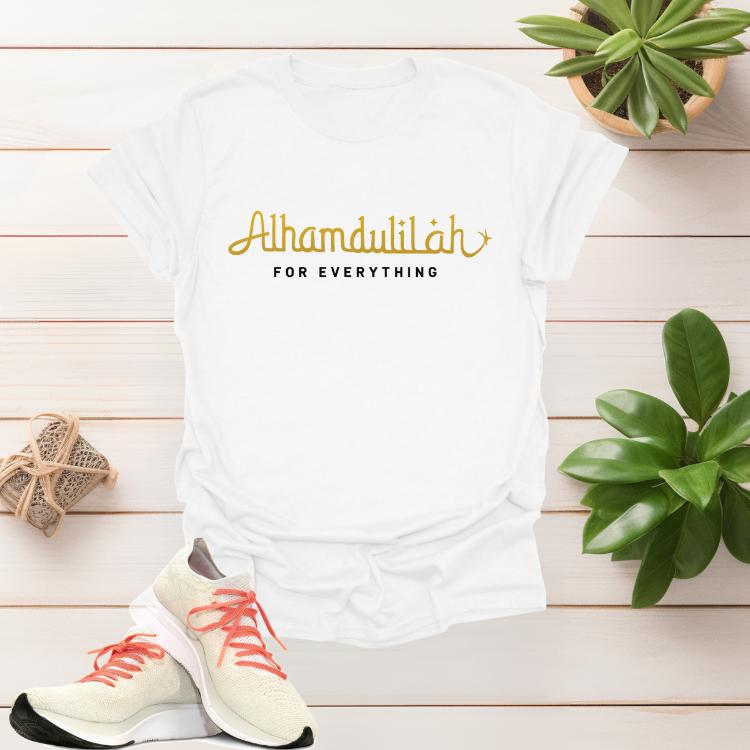 Alhamdulillah for Everything