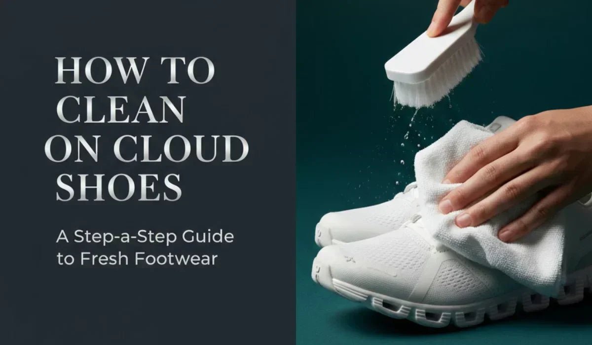 How To Clean On Cloud Shoes - Absanoh Pakistan