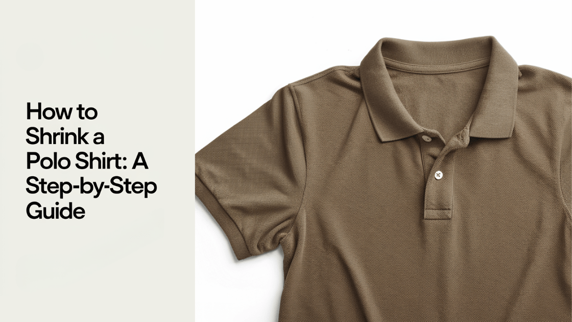 How to Shrink a Polo Shirt a Step by Step Guide - Absanoh Pakistan