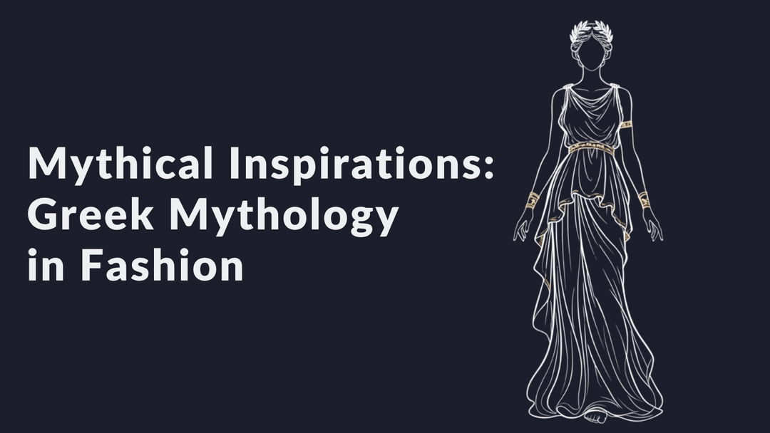 Mythical Inspirations Greek Mythology in Fashion